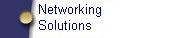 Networking Solutions
