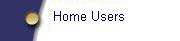 Home Users