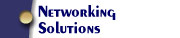 Networking Solutions